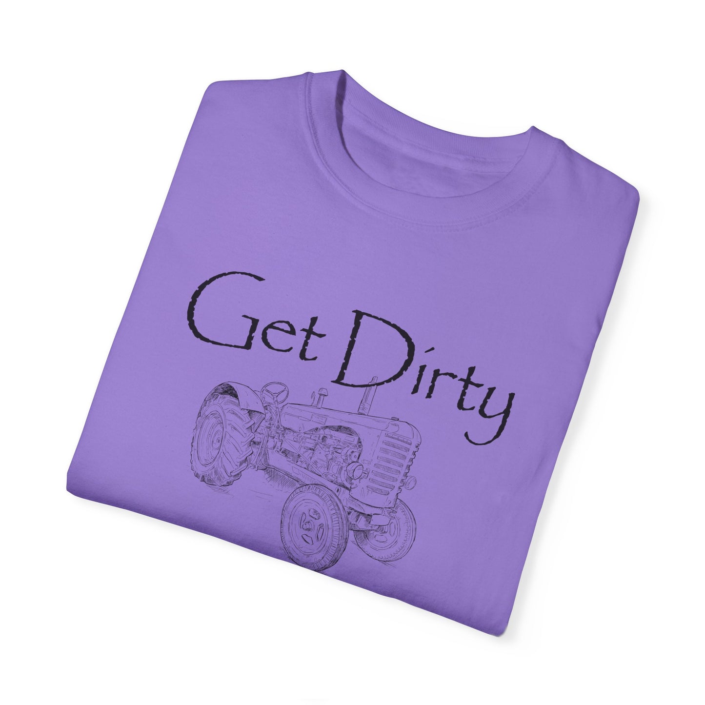 Get Dirty Tractor T-shirt