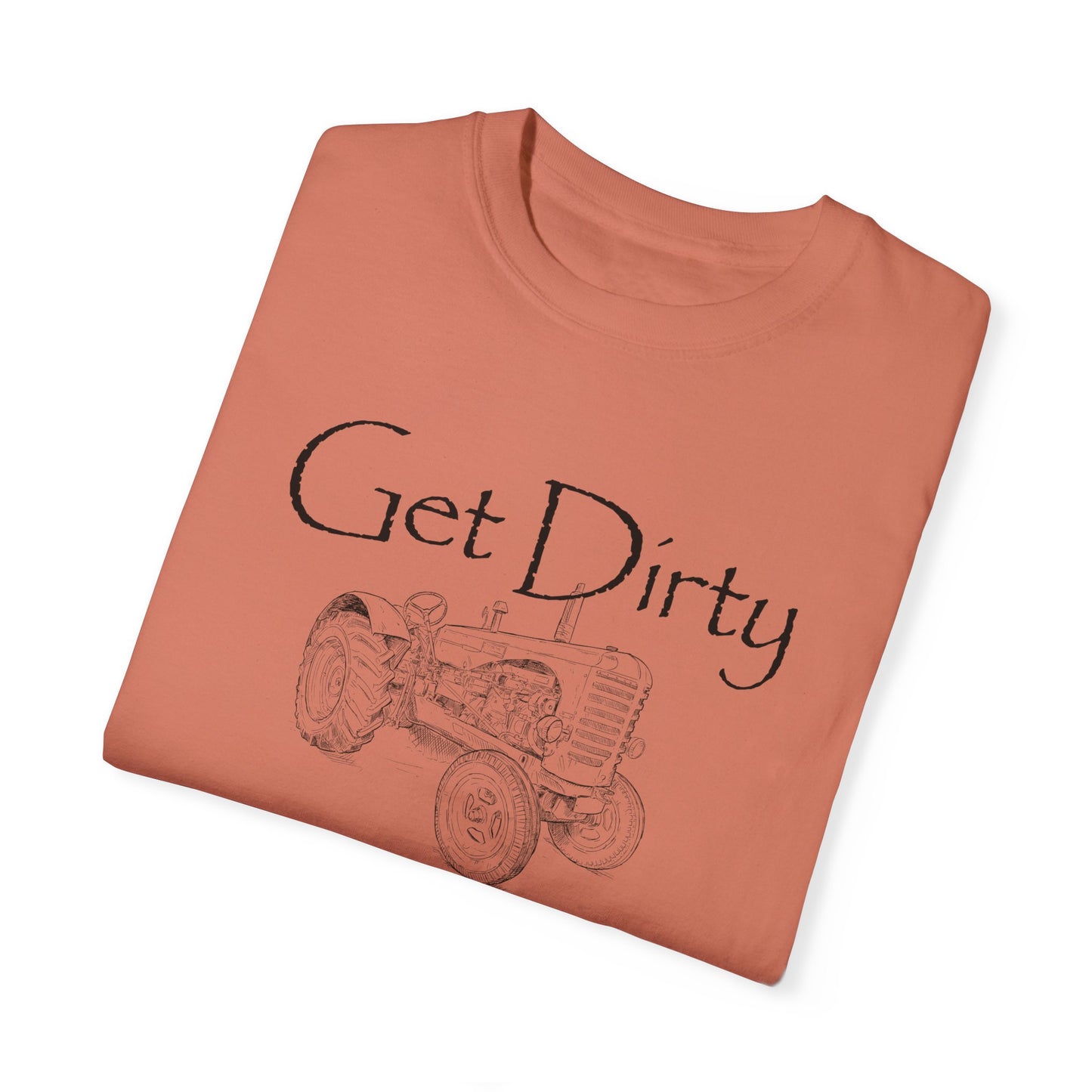 Get Dirty Tractor T-shirt