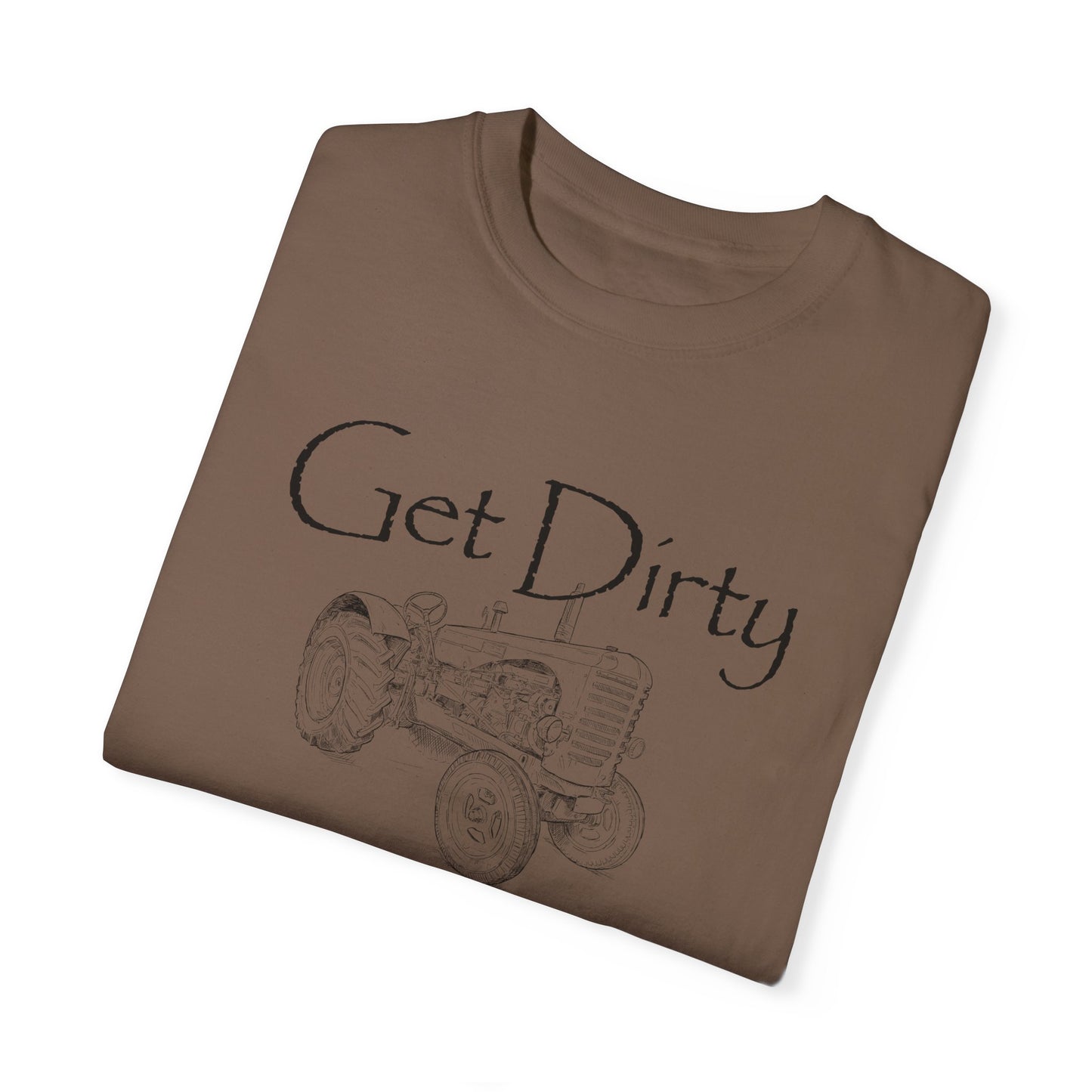 Get Dirty Tractor T-shirt
