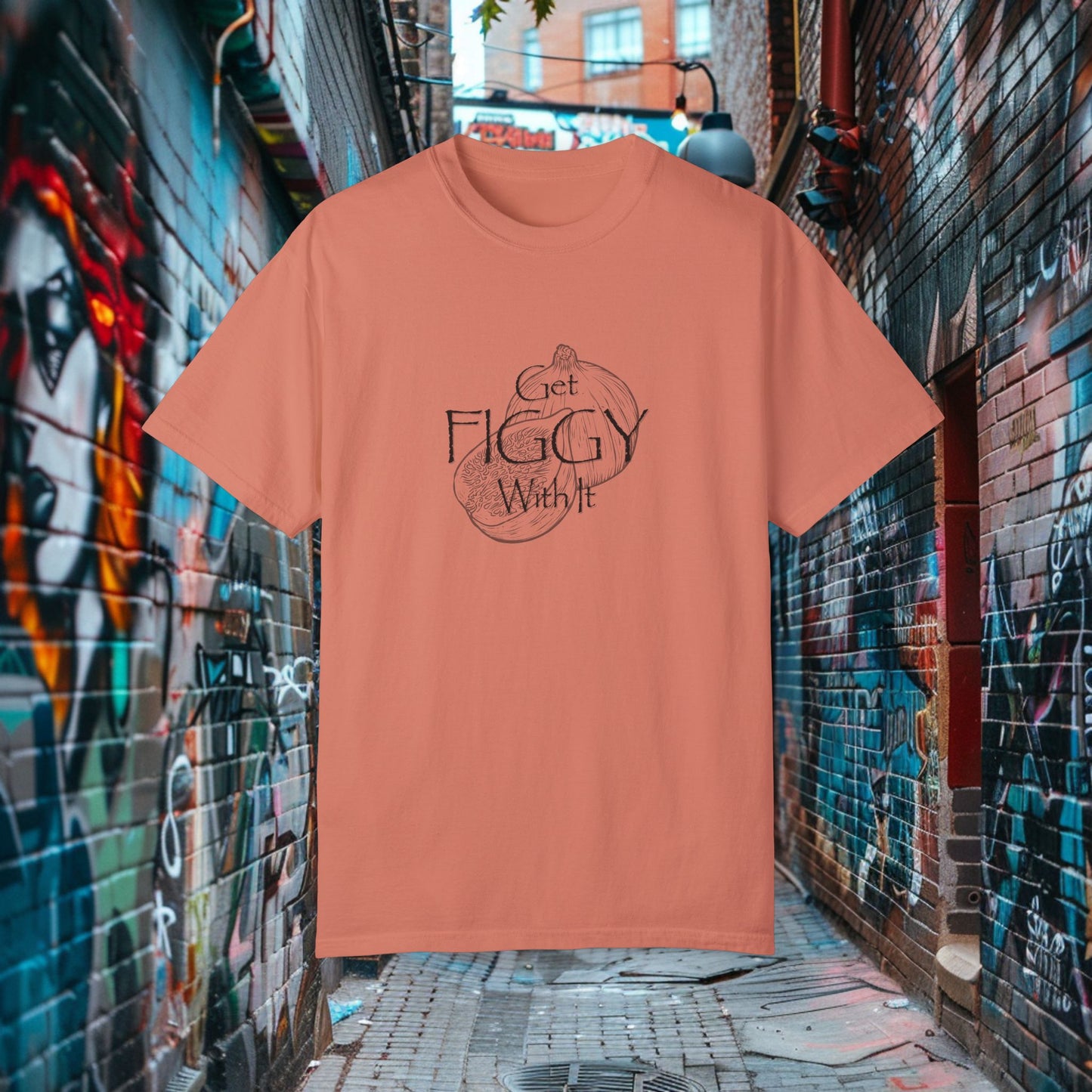 Get Figgy With It T-shirt