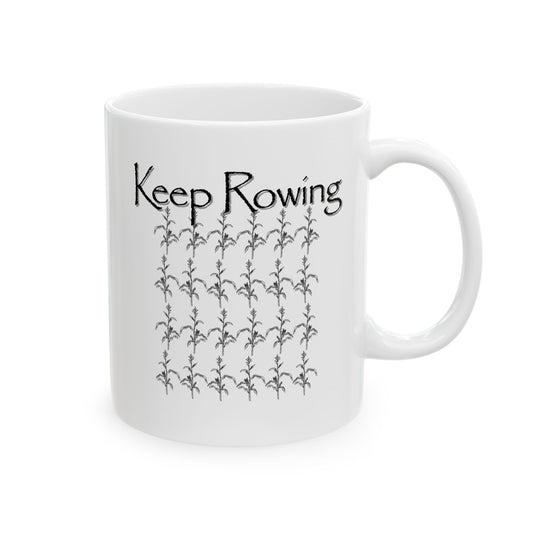 Keep Rowing Ceramic Mug