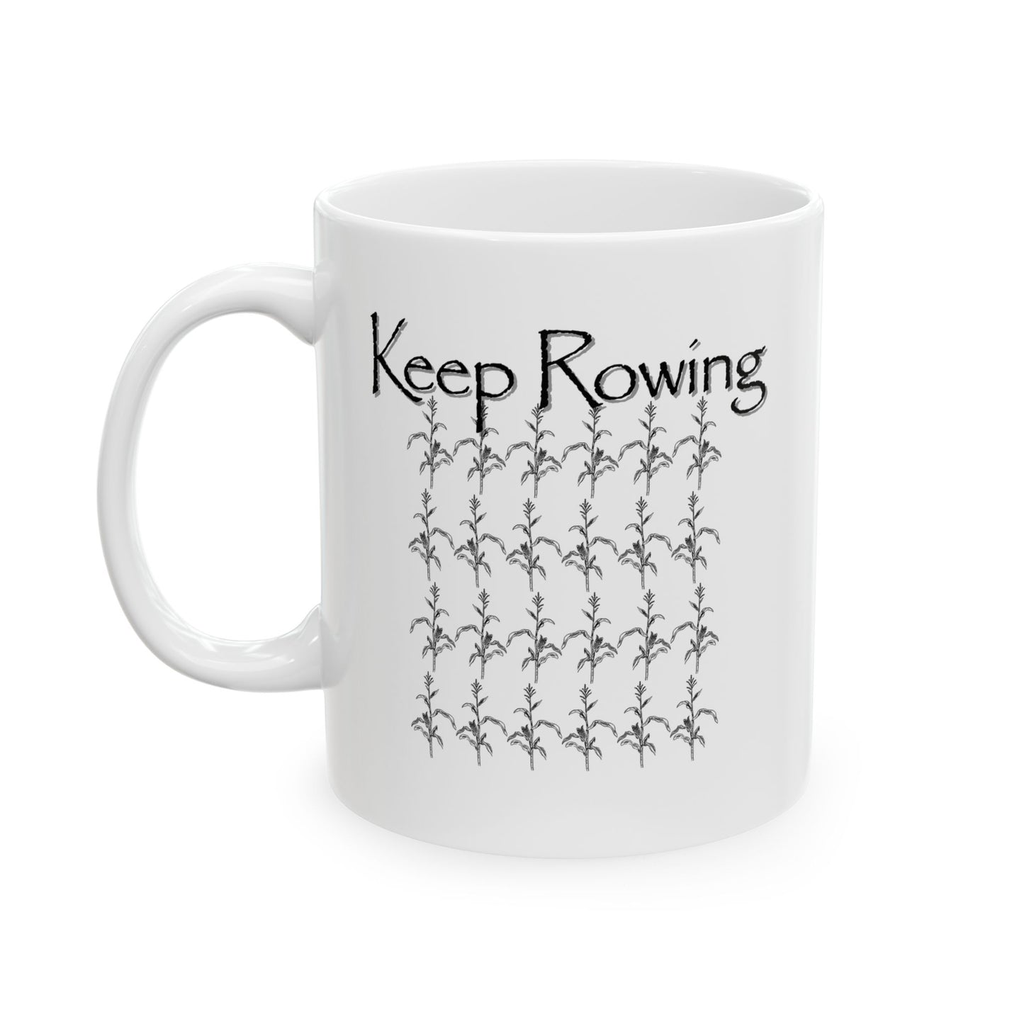 Keep Rowing Ceramic Mug