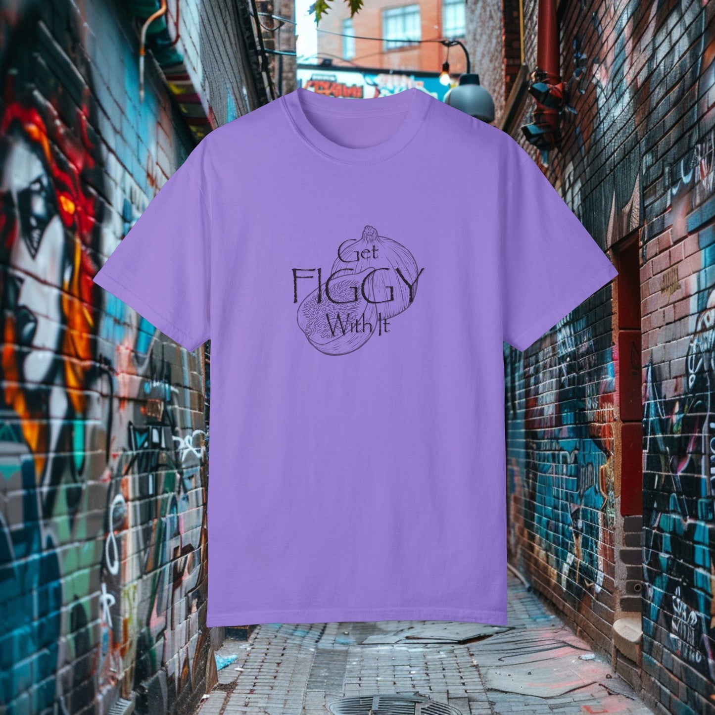 Get Figgy With It T-shirt
