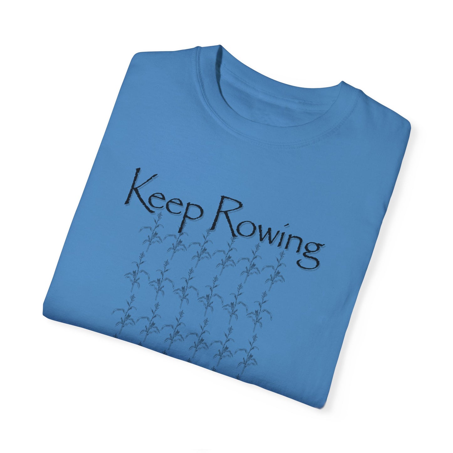 Keep Rowing T-shirt
