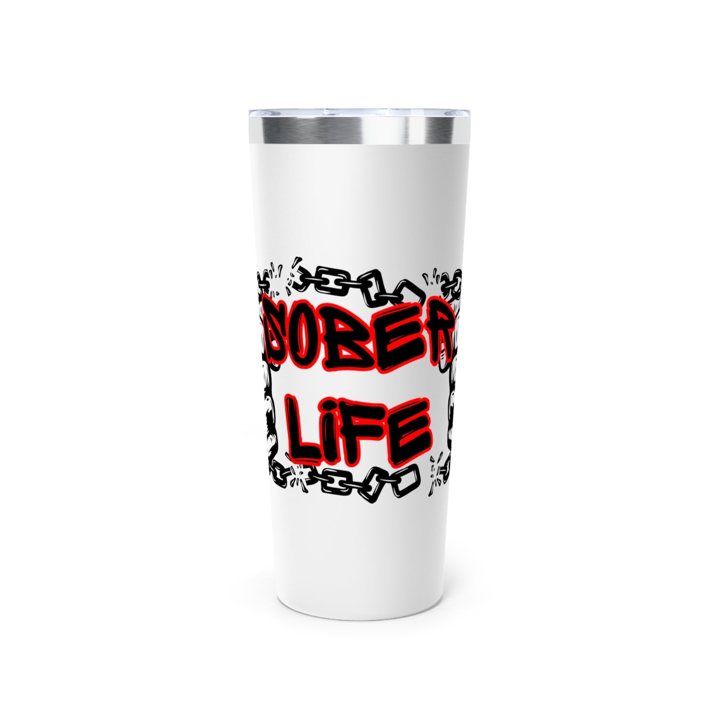 Sober Life Chain Breaker Insulated Tumbler