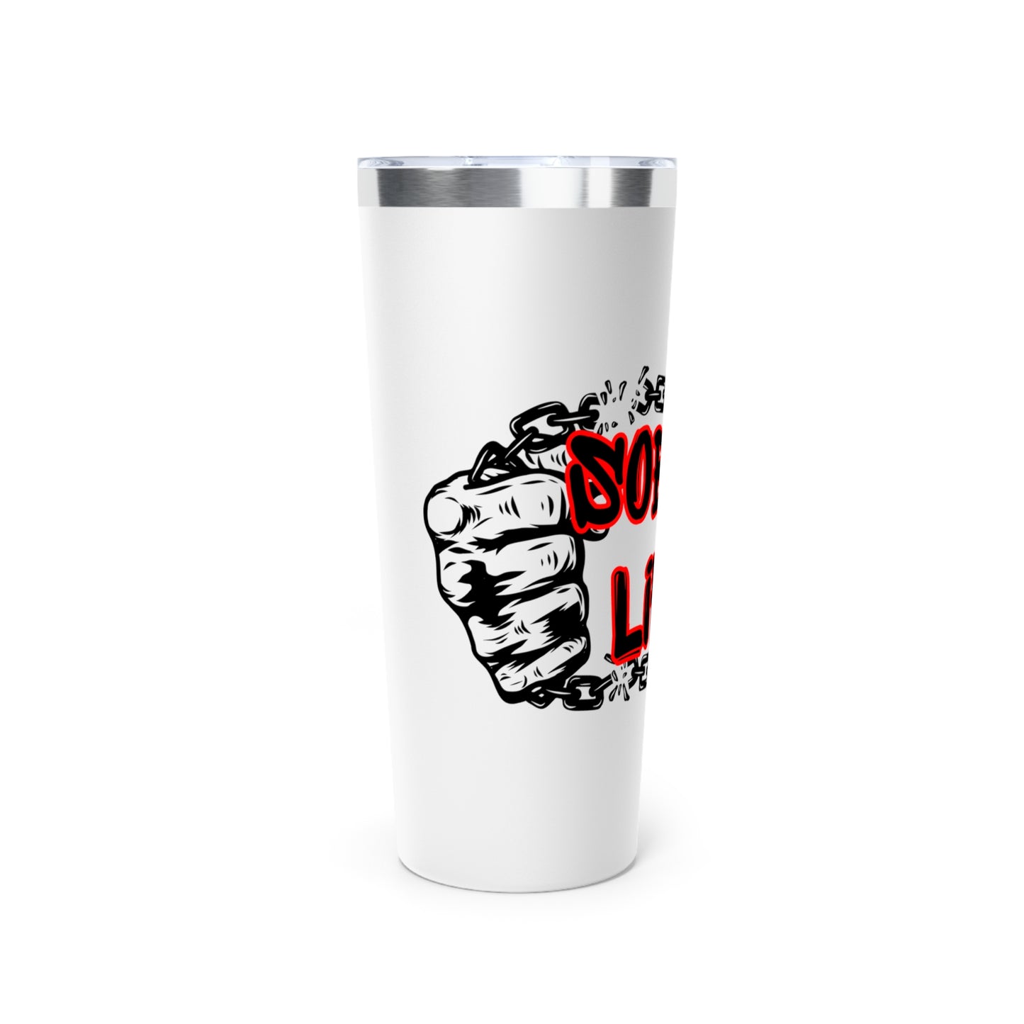 Sober Life Chain Breaker Insulated Tumbler