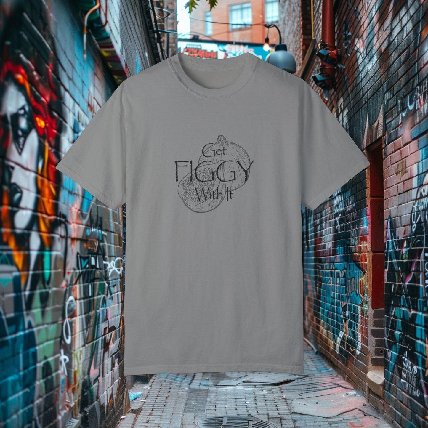 Get Figgy With It T-shirt