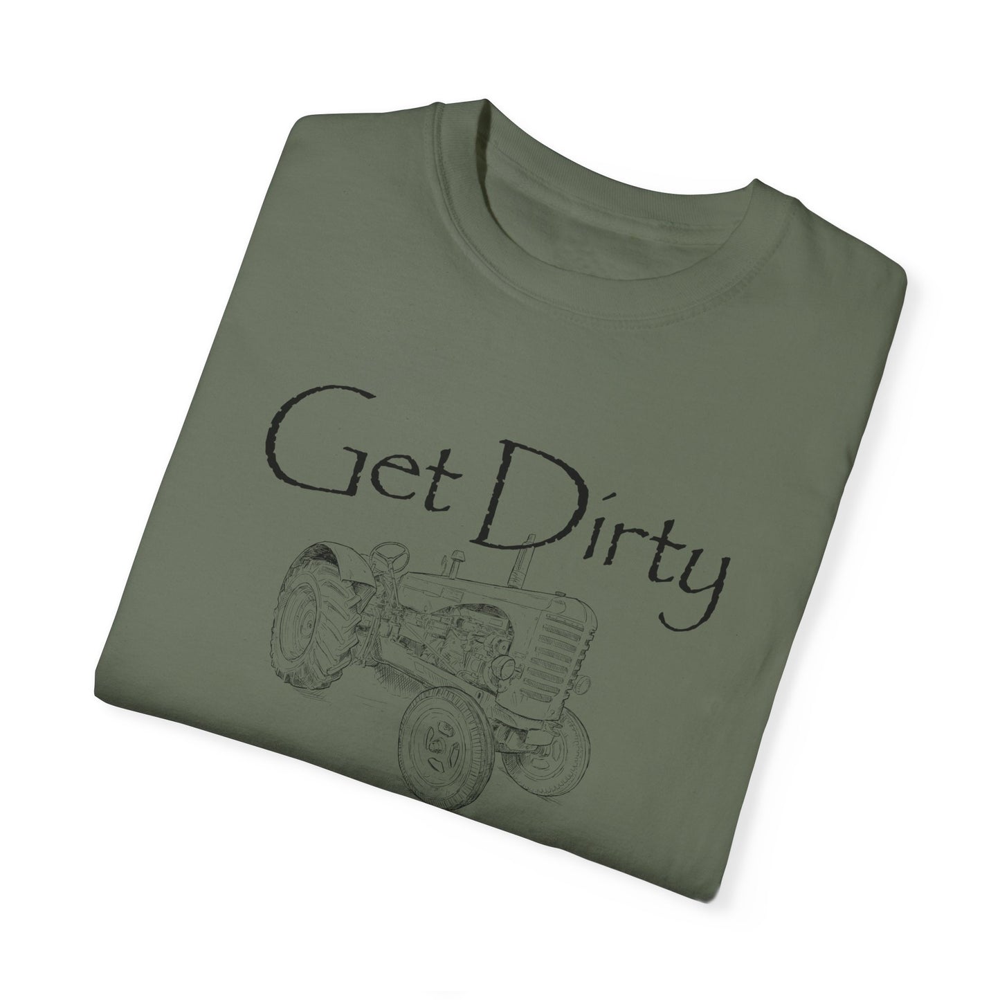 Get Dirty Tractor T-shirt