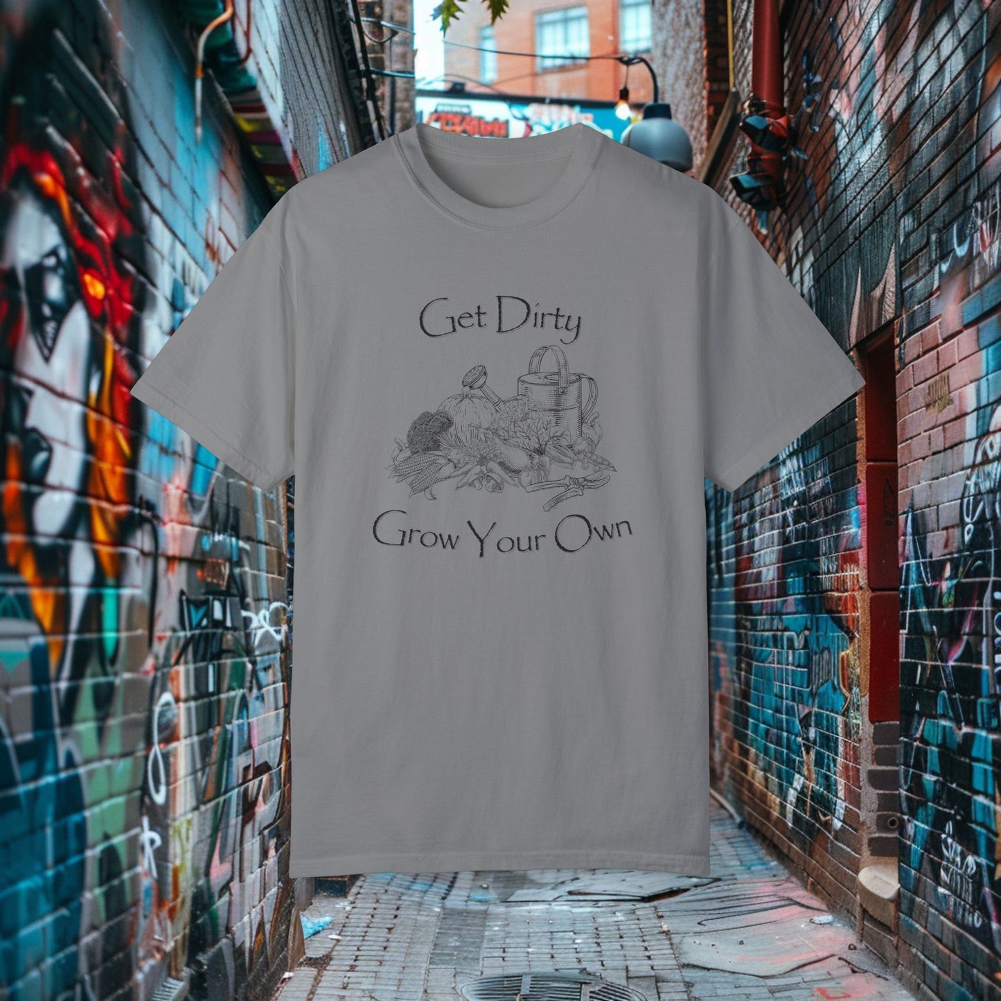 Get Dirty Grow Your Own T-shirt