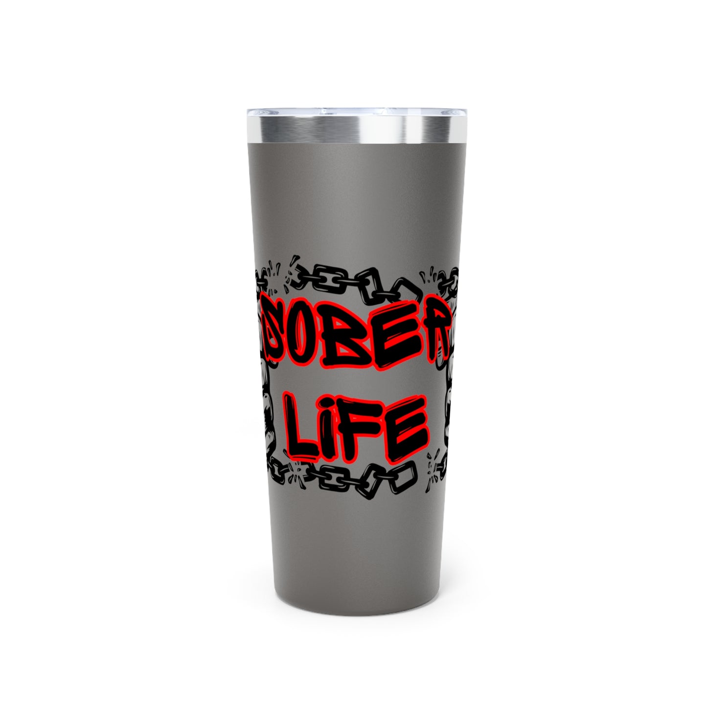 Sober Life Chain Breaker Insulated Tumbler