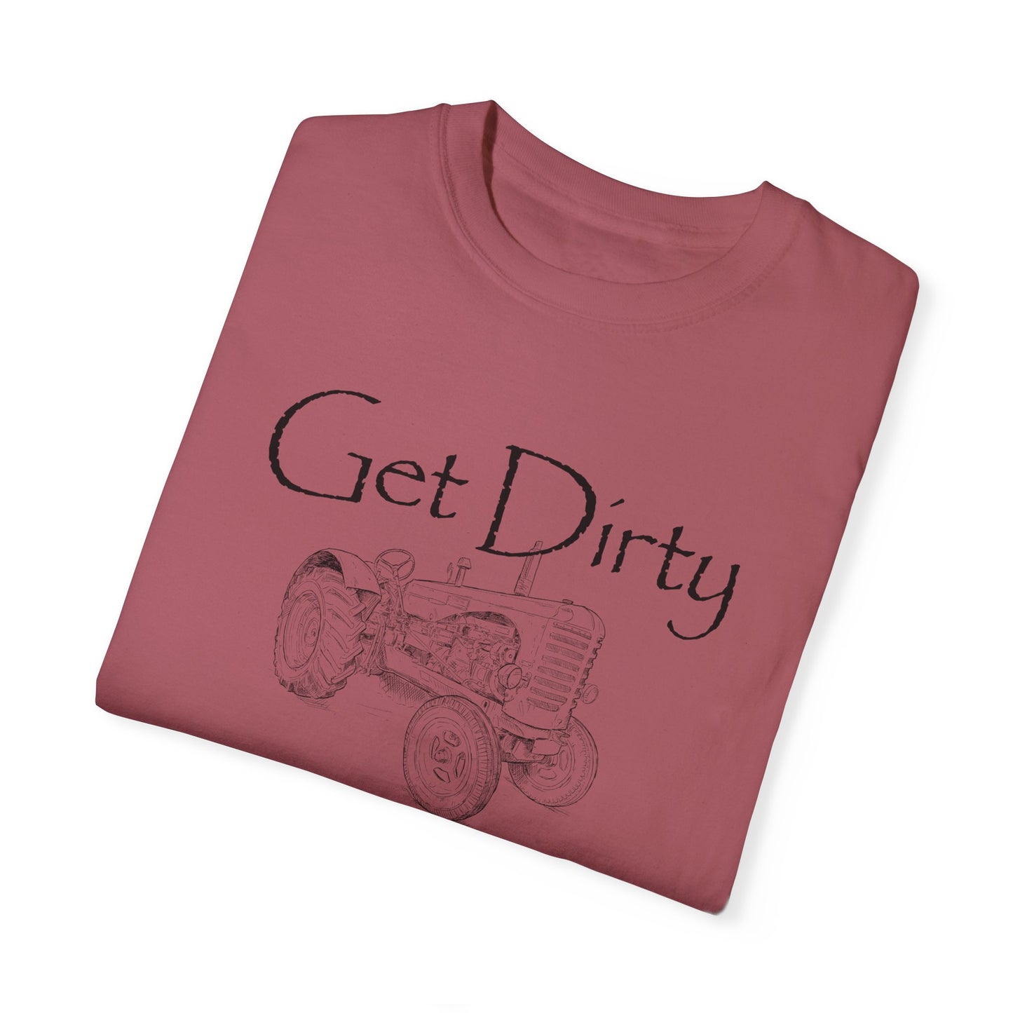 Get Dirty Tractor T-shirt