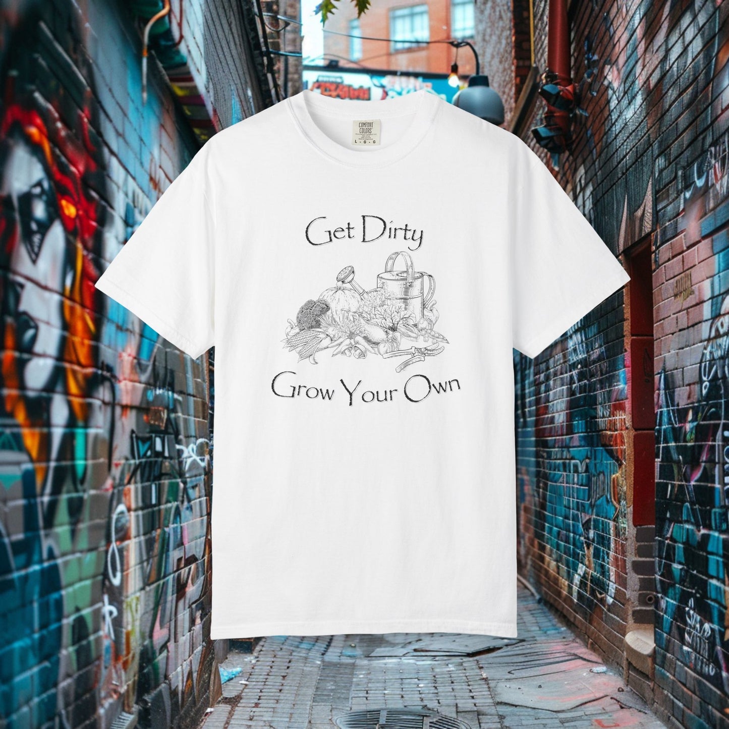 Get Dirty Grow Your Own T-shirt
