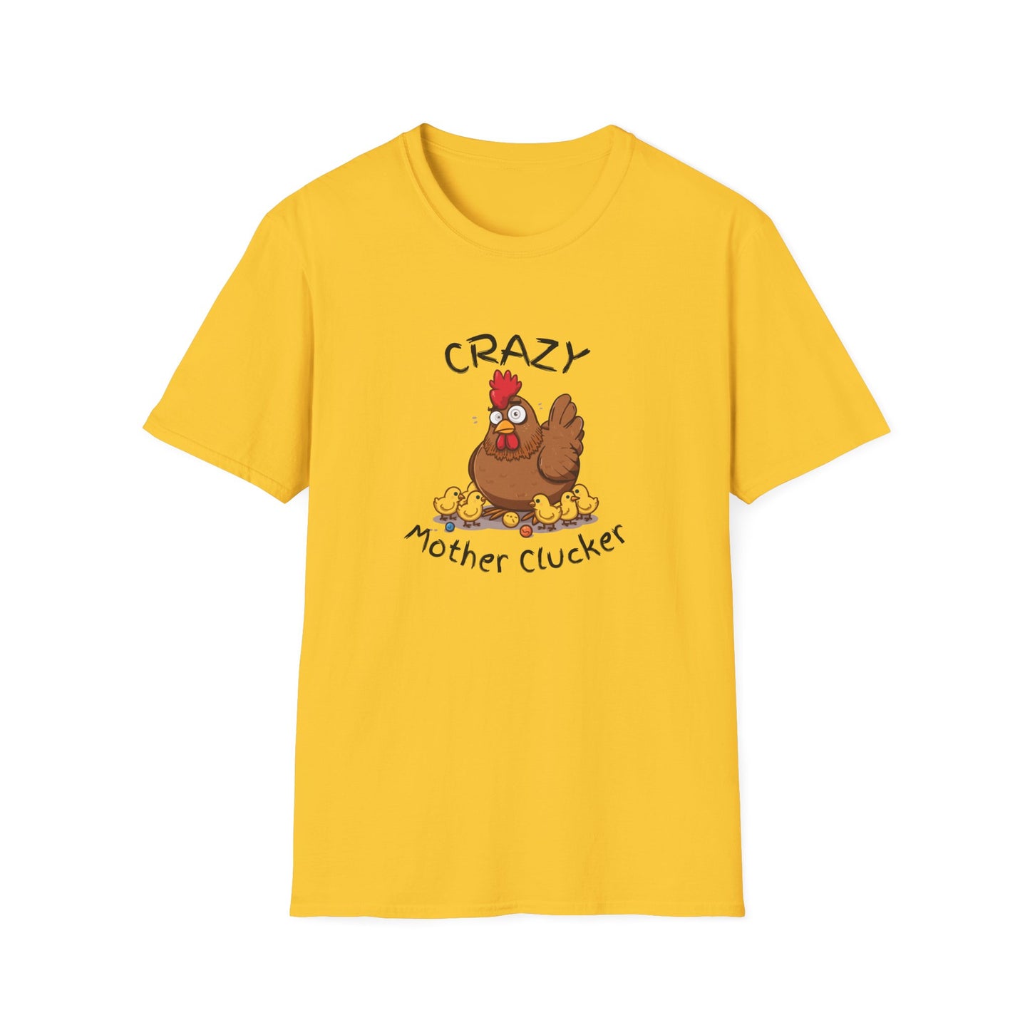 Crazy Mother Clucker T-Shirt