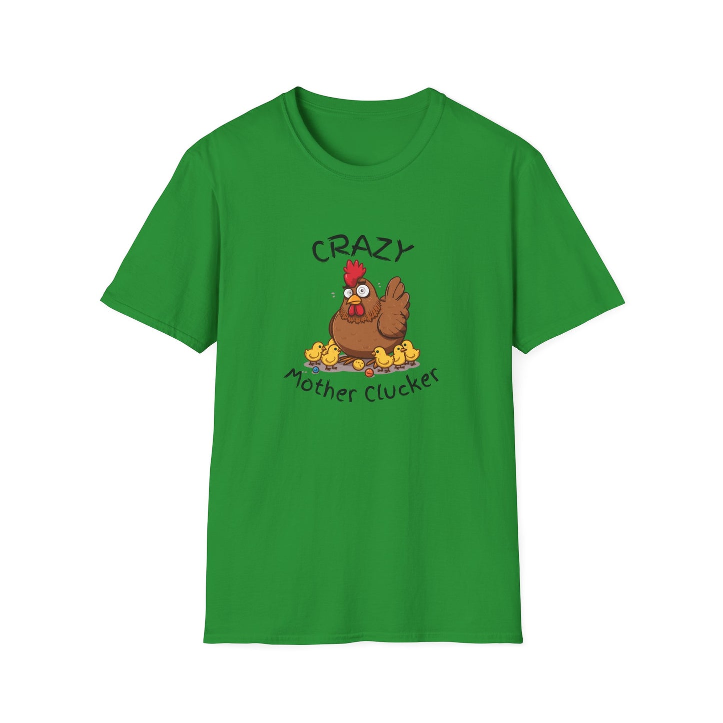 Crazy Mother Clucker T-Shirt
