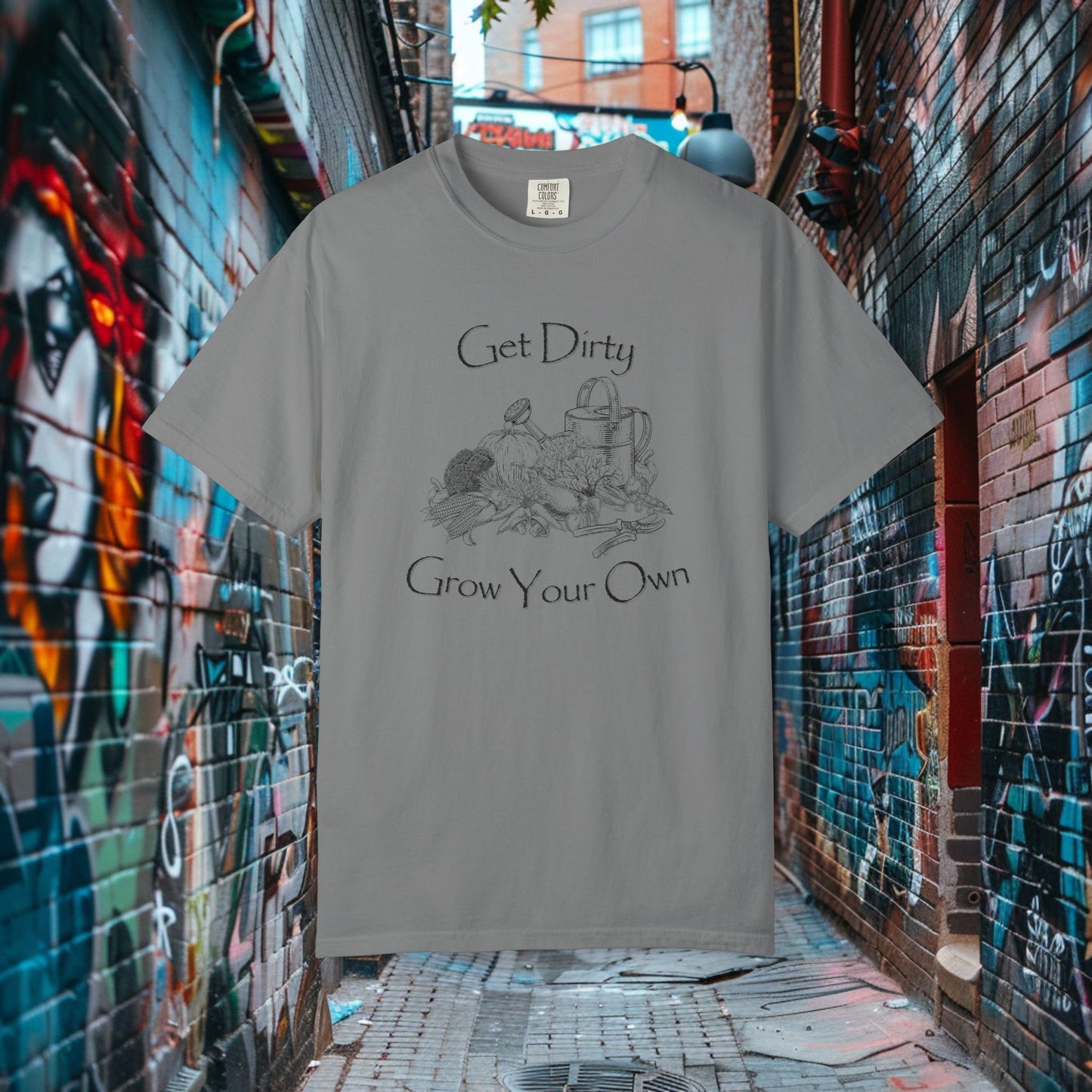 Get Dirty Grow Your Own T-shirt