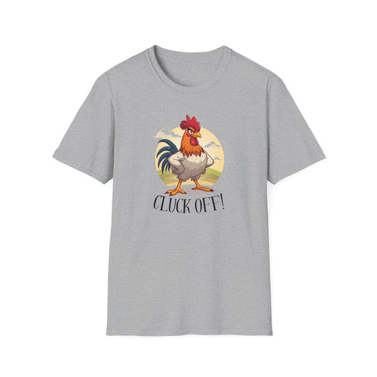 Cluck Off T-Shirt