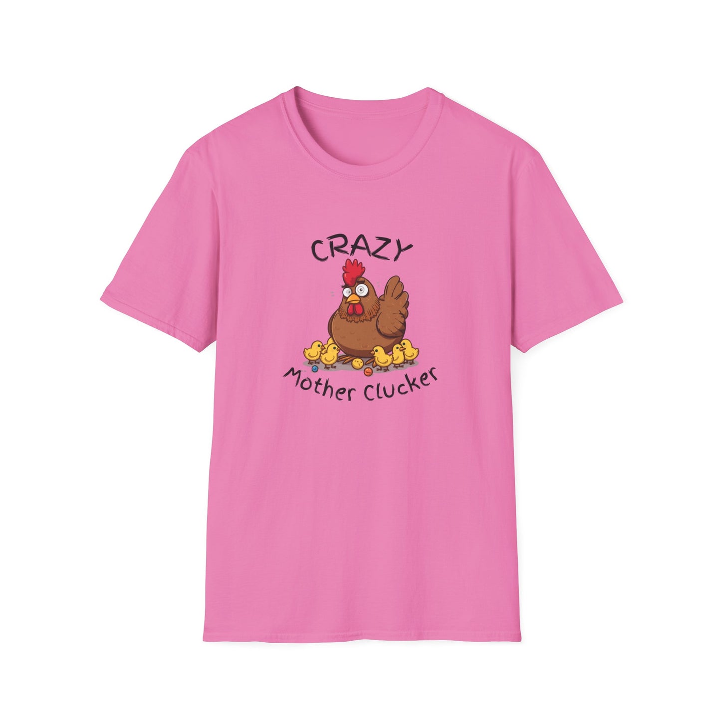Crazy Mother Clucker T-Shirt