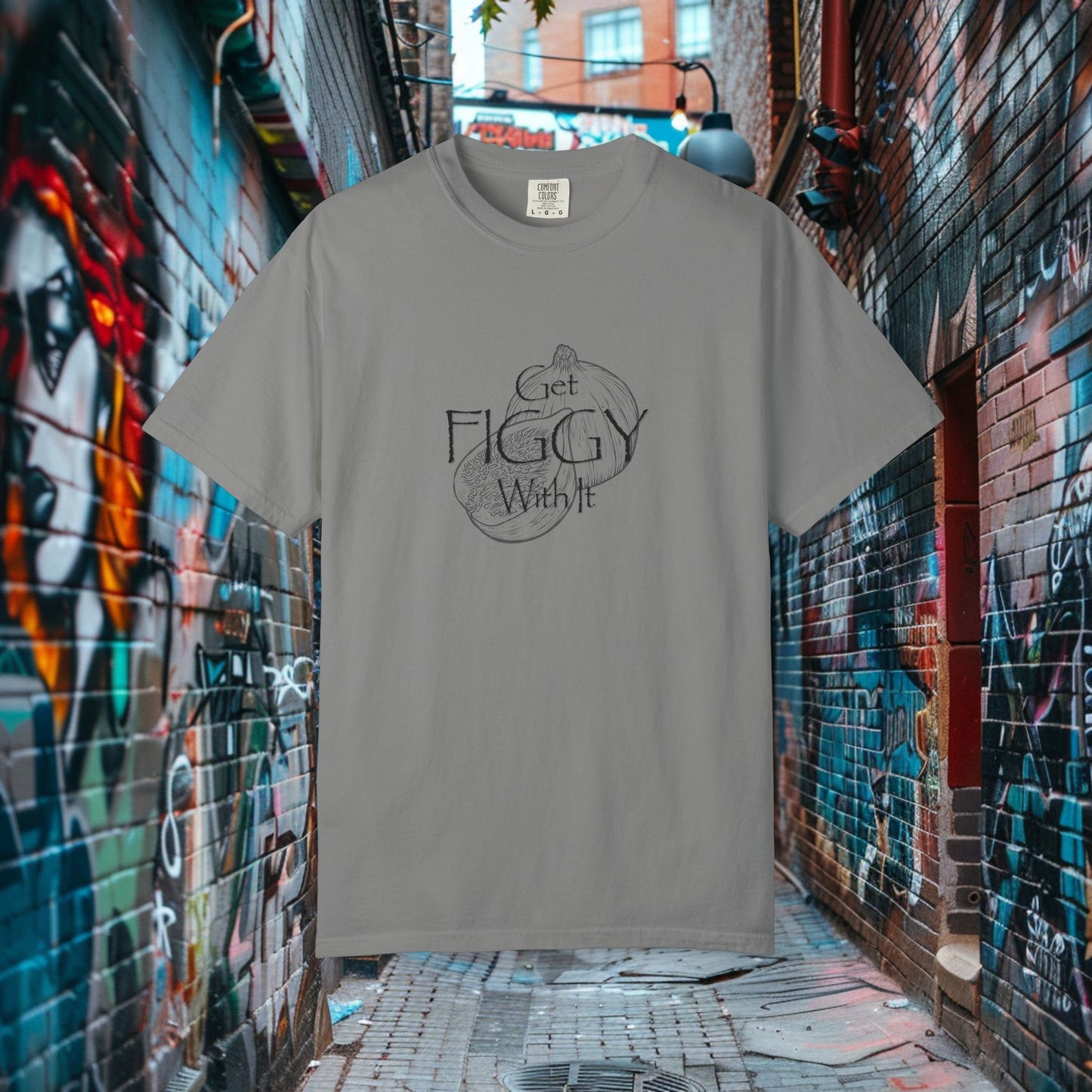Get Figgy With It T-shirt